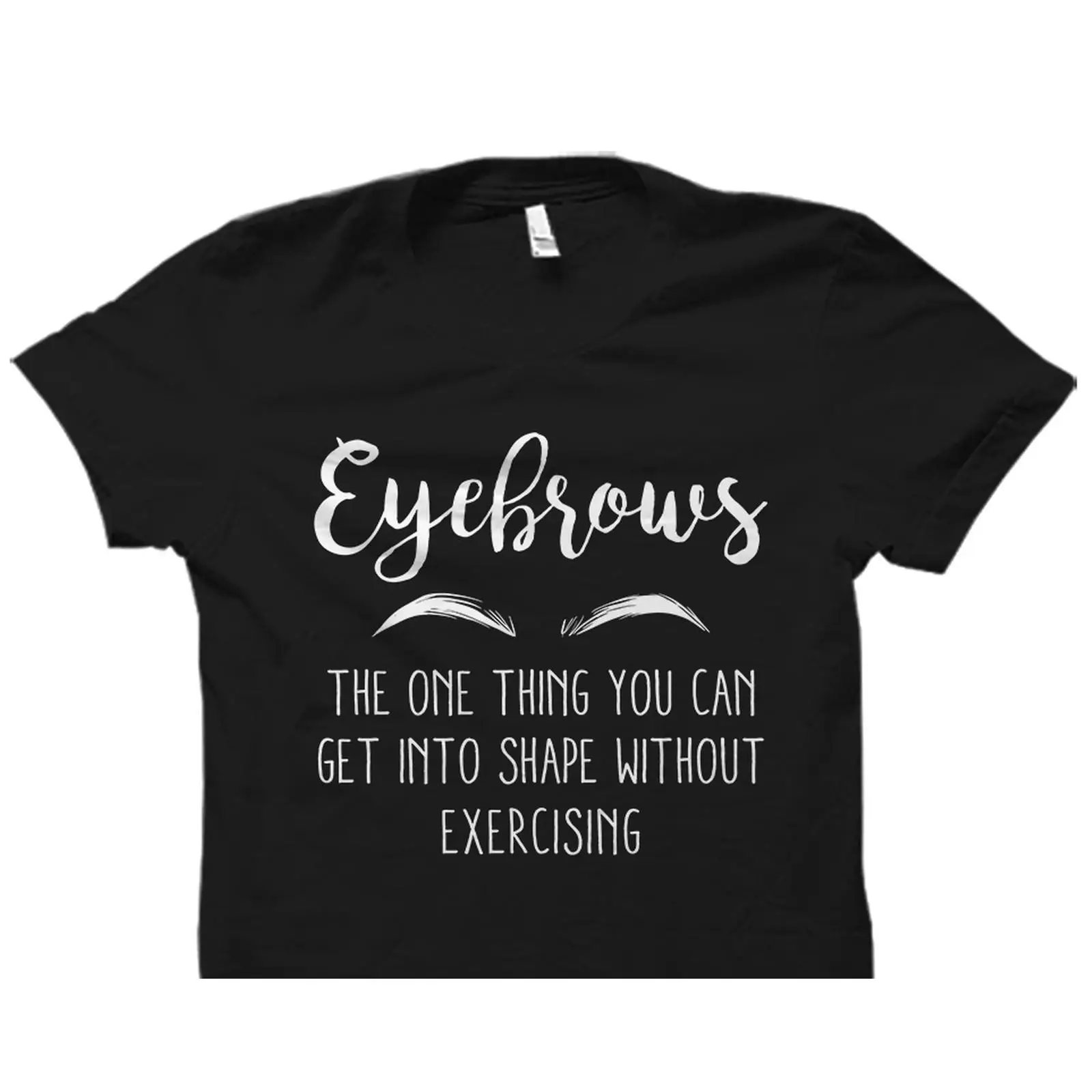Komik Kaşlar Sözü Yazılı Tişör - Makeup Is Beauty Quotes incelemesi ve fiyatı